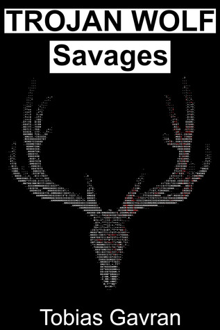 Trojan Wolf: Savages