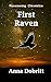 First Raven (Ravynwyng Chronicles Universe, #0.1)
