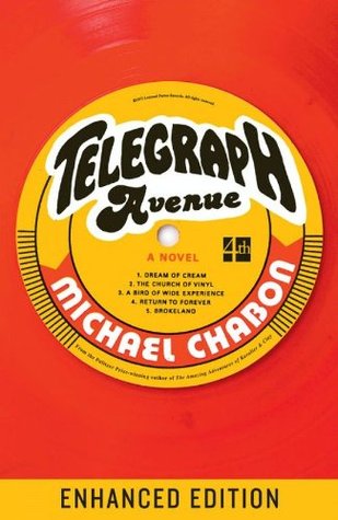 Telegraph Avenue Enhanced Edition: A Brilliant Contemporary Novel of Two Families in Oakland and Berkeley