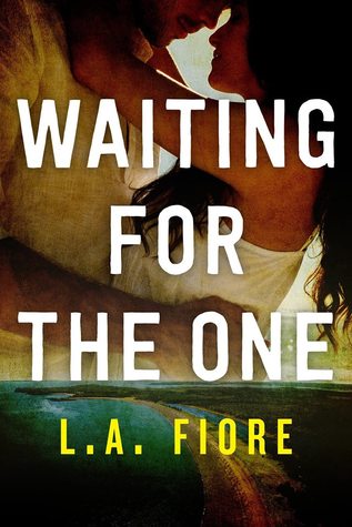 Waiting for the One (Harrington, Maine, #1)