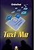 Text Me