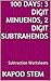 100 Subtraction Worksheets with 3-Digit Minuends, 2-Digit Subtrahends: Math Practice Workbook (100 Days Math Subtraction Series 7)