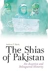 The Shias of Pakistan by Andreas T. Rieck