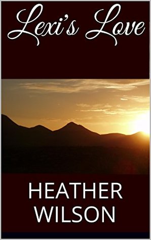 Lexi's Love (Kindle Edition)