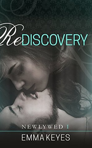 Rediscovery (Newlywed Series Book 1)