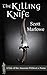 The Killing Knife (A Tale of the Assassin Without a Name #1 - 3)