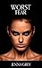 Worst Fear