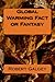 Global Warming Fact or Fantasy
