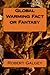 Global Warming Fact or Fantasy