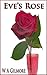 Eve's Rose