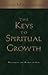 The Keys to Spiritual Growth: Unlocking the Riches of God