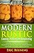 Modern Rustic by Eric Beuning
