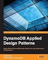 DynamoDB Applied Design Patterns DynamoDB Applied Design Patterns