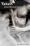 Taken (Annan Werewolf Series Book 2)