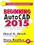 Beginning AutoCAD® 2015 (Volume 1)