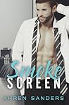 Smokescreen by Ahren Sanders