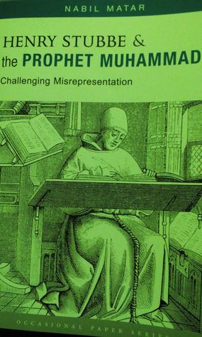 Henry Stubbe & The Prophet Muhammad: ChallengIng Misrepresentation