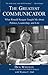 The Greatest Communicator by Dick Wirthlin