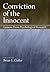 Conviction of the Innocent: Lessons From Psychology Research