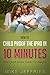 Child Proof The iPad In 10 Minutes - Quick Action iPad Guide ... by Mike Jeffries
