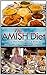 The Amish Diet: Your Guide to Eating Meat, Potatoes, Dairy & Bread and Still Lose Weight, Feel Great, and Look Fantastic! (Weight Loss and Optimal Health)