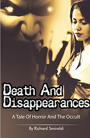 Death And Disappearances: A Tale Of Horror And The Occult