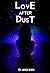 Love After Dust