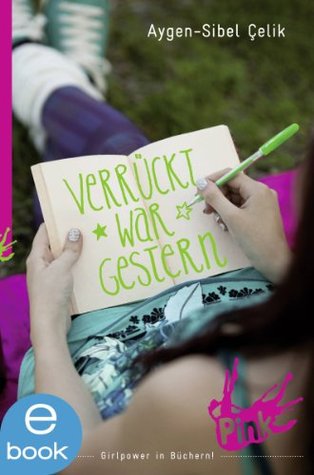 Verrückt war gestern (Kindle Edition)