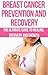 Breast Cancer Prevention an...