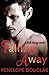 Falling Away (Fall Away, #3)