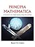 PRINCIPIA MATHEMATICA: An Introduction to the Absolute Geometry of Space-Time and Matter