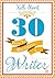 30 Days to Becoming a Writer