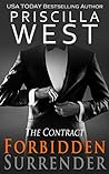 Forbidden Surrender - [The Contract] by Priscilla West