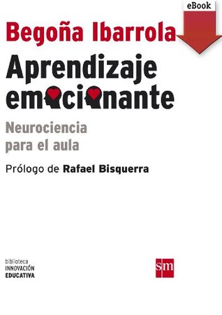 Aprendizaje emocionante: Neurociencia para el aula (Kindle Edition)