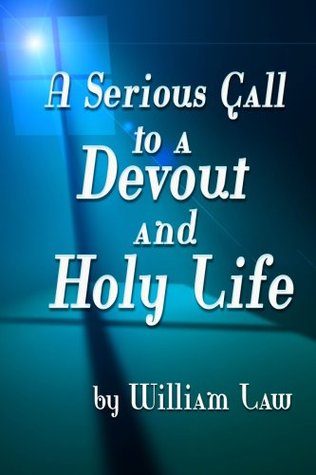 A Serious Call to a Devout and Holy Life