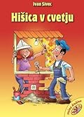 Hišica v cvetju