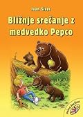 Bližnje srečanje z medvedko Pepco
