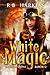 White Magic (Warrior Stone #2)