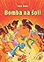 Bomba na šoli (Srečna druži...
