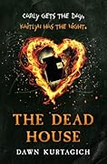 The Dead House (The Dead House, #1)