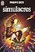 Simulacres by Philip K. Dick