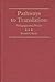 Pathways to Translation: Pedagogy and Process (Translation Studies)