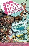 God Hates Astronauts, Vol. 1 by Ryan Browne