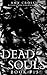Dead Souls 13 (The Dead Souls Serial)