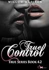 True Control by Willow Madison