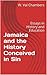Jamaica and the History Conceived in Sin by W. Val Chambers