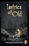 Tantrics of Old