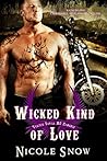 Wicked Kind of Love by Nicole Snow