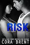 Risk by Cora Brent