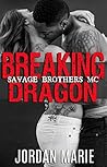 Book cover for Breaking Dragon (Savage Brothers MC, #1)